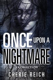 Once upon a nightmare: a collection cover image