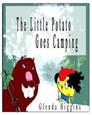 The little potato goes camping cover image