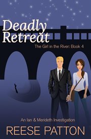 Deadly retreat: an ian & merideth investigation cover image