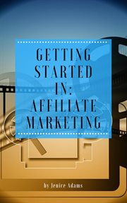 Getting started in: affiliate marketing cover image