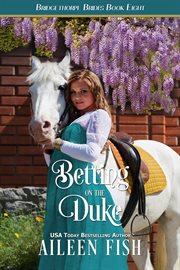 Betting on the Duke cover image