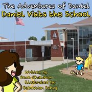 The adventures of daniel: daniel visits the school cover image