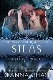 Silas : Wolves of the Rising Sun #5. Mating Season cover image