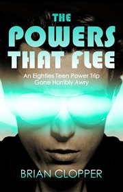 The powers that flee cover image