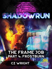 The frame job. Part 4 cover image