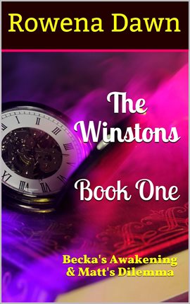 Cover image for The Winstons Book One Becka's Awakening & Matt's Dilemma
