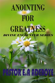 Anointing for greatness cover image