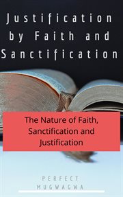 Justification by faith and sanctification cover image