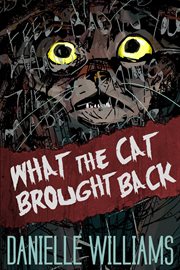 What the cat brought back cover image