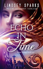 Echo in Time : An Egyptian Mythology Paranormal Romance cover image