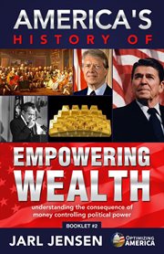 America's history of empowering wealth cover image