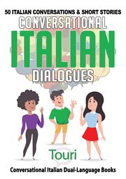 Conversational italian dialogues: 50 italian conversations and short stories cover image