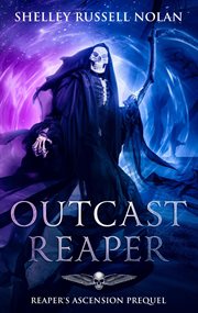Outcast reaper. Book #0.5 cover image