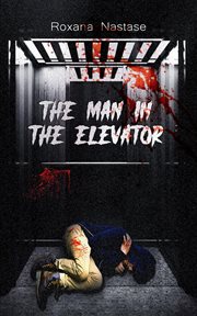 The man in the elevator. Man in the Elevator cover image