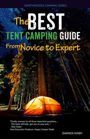 The best tent camping guide: from novice to expert cover image