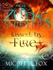 Kissed by fire: zodiac shifters cover image