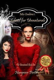 Miss crabtree's school for unnaturals cover image