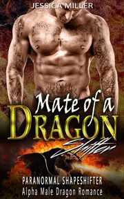 Mate of a  dragon shifter (paranormal shapeshifter alpha male dragon romance) cover image