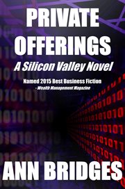Private offerings : a Silicon Valley novel cover image