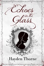 Echoes in the glass cover image