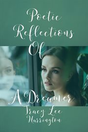 Poetic reflections of a dreamer cover image