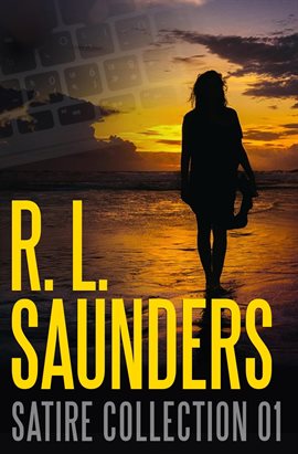 Cover image for R. L. Saunders Satire Collection 01