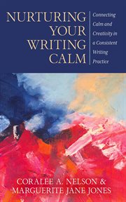 Nurturing your writing calm cover image