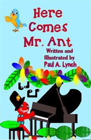 Here comes mr. ant cover image