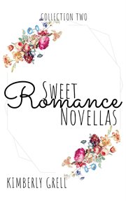 Sweet romance novellas collection two cover image