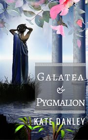 Galatea and pygmalion cover image