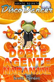 Doble agente naranjal cover image