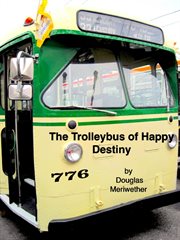 The trolleybus of happy destiny cover image