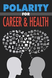 Polarity for career & health cover image