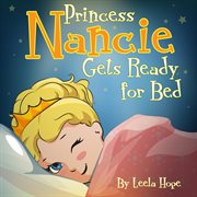 Princess nancie gets ready for bed cover image