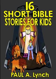 16 short bible stories for kids cover image