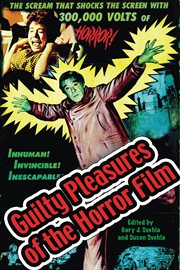 Guilty pleasures of the horror film cover image