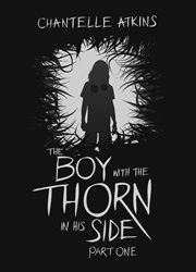 The boy with the thorn in his side - part one cover image