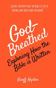 God-breathed. Exploring How the Bible Is Written cover image