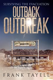 Surviving the evacuation: outback outbreak cover image