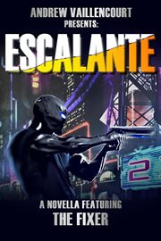 Escalante : a novella cover image