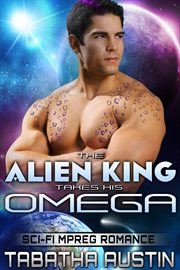 The alien king takes his omega cover image