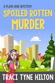 Spoiled rotten murder cover image