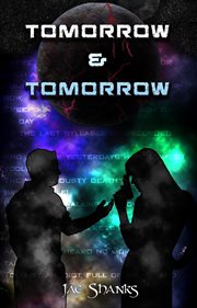 Tomorrow & tomorrow cover image