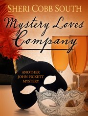 Mystery loves company : another John Pickett mystery cover image