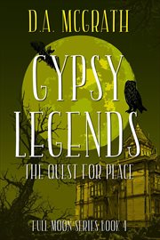 Gypsy legends: the quest for peace cover image