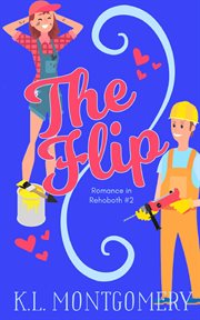 The Flip : Romance in Rehoboth cover image