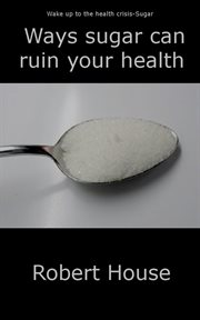 Ways sugar can ruin your child's health cover image