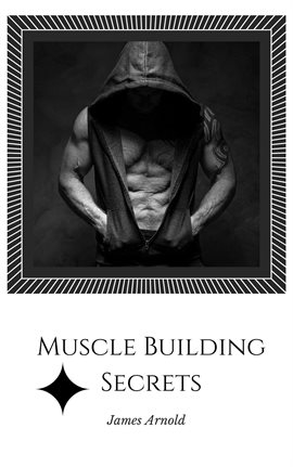 Cover image for Muscle Building Secrets