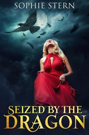 Seized by the Dragon cover image