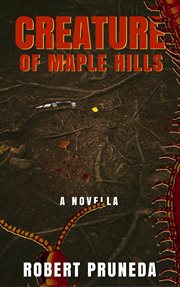 Creature of maple hills cover image